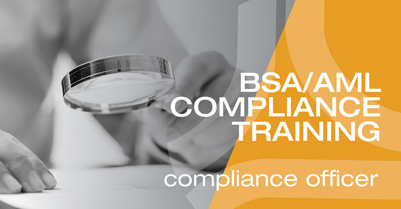 BSA/AML Compliance Training - Compliance Officer
