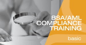 BSA/AML Compliance Training