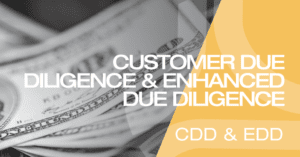 Customer Due Diligence (CDD)